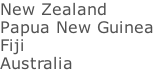 New Zealand Papua New Guinea Fiji Australia